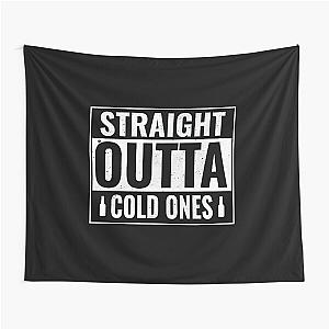Straight Outta Cold Ones  Tapestry