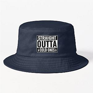 Straight Outta Cold Ones  Bucket Hat