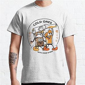 cold ones      Classic T-Shirt