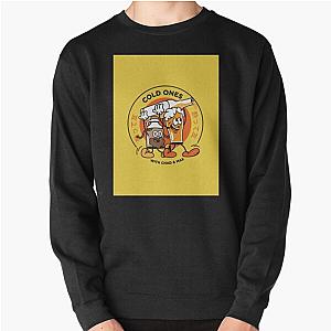 Cold Ones - With Chad and Max Classic T-Shirt Pullover Sweatshirt