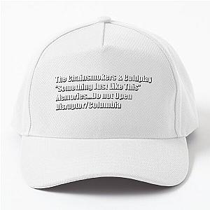 The Chainsmokers and Coldplay Something Just Like This Baseball Cap