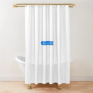 comfort crowd text lyrics  conan gray Shower Curtain