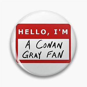 Conan Gray Fan Nametag Pin