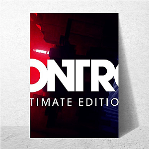 Control Ultimate Edition Everything Is Your Weapon Control Ultimate Edition Posters