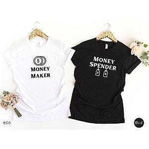 Money Maker Money Spender T-Shirt | Matching Couple Shirts