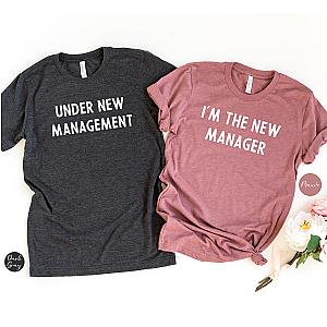 Under New Management I'm The New Manager T-Shirt | Matching Couple Shirts