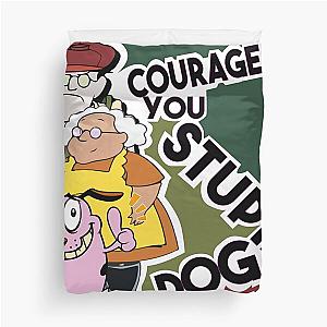 Courage the Cowardly Dog - You Stupid Dog Duvet Cover