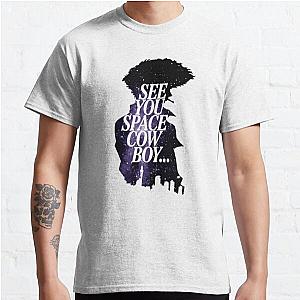 Cowboy Bebop T-Shirts - See you Space cowboy.. Classic T-Shirt RB2910