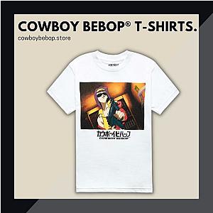 Cowboy Bebop T-Shirts