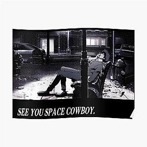 Cowboy Bebop Posters - Cowboy Bebop See You Space Cowboy Poster RB2910