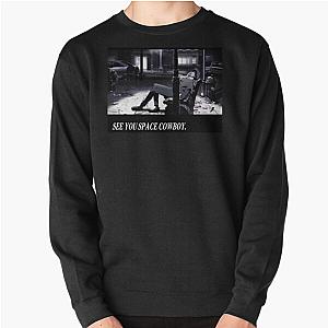 Cowboy Bebop Sweatshirts - Cowboy Bebop See You Space Cowboy Pullover Sweatshirt RB2910