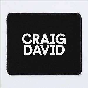 Craig David david craig Mouse Pad