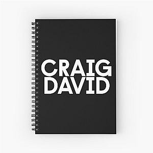 Craig David david craig Spiral Notebook