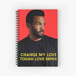 Craig David change my love tough love remix Spiral Notebook