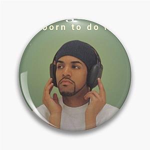 Craig David born to do it Classic Pin