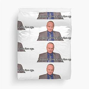 Stopped caring Creed Bratton The Office Duvet Cover