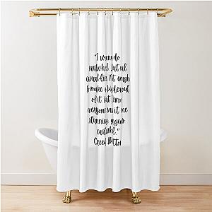 Catrwheel quote Creed Bratton - The Office (US) Shower Curtain