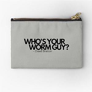 Who's Your Worm Guy? Creed Bratton Zipper Pouch