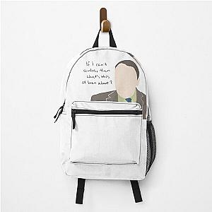 if i can't scuba, then what's this all been about? - creed bratton Backpack