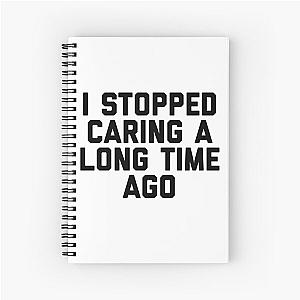 The Office Creed Bratton Funny Quote, Creed Bratton Funny I Stopped Caring Quote Spiral Notebook