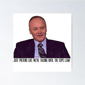 The Only Person Who Ever Stole from Creed Bratton Poster