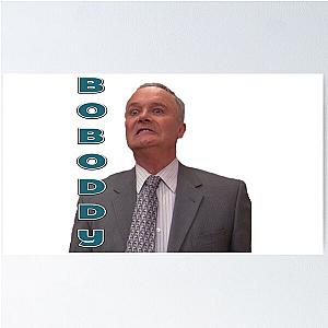 Creed Bratton Boboddy Poster