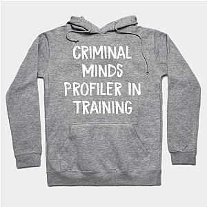 Criminal Minds Hoodies - Criminal Minds Profiler In Training Hoodie TP0911