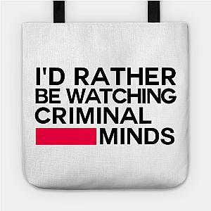 Criminal Minds Bags - I'd Rather be Watching Criminal Minds Tote TP1011