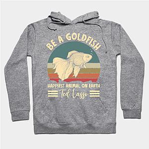 Ted Lasso Merchandise - Be A Goldfish Happiest Animal On Earth Ted Lasso Classic Unisex Hoodie