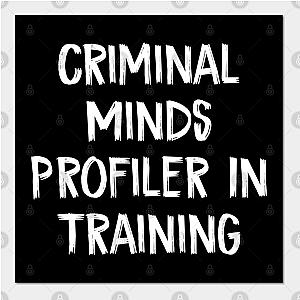 Criminal Minds Posters - Criminal Minds Profiler In Training Poster TP1011