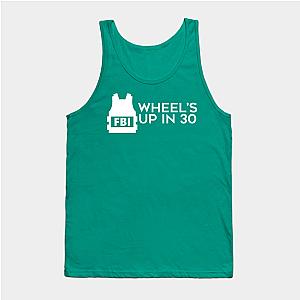 Criminal Minds Tank Tops - Wheel's Up in 30 (White) Tank Top TP0911