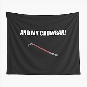 And My Crowbar Tapestry