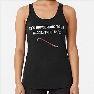 It's Dangerous to Go Alone Take This Crowbar Tank Top