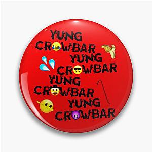 Yung Crowbar Pin