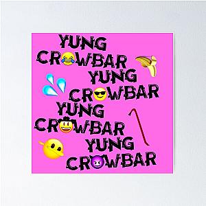 Yung Crowbar Poster