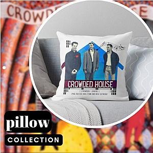 Crowded House Pillows