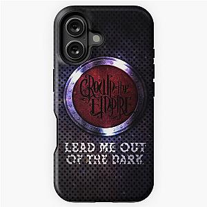 Crown the Empire - Lead Me Out of the Dark iPhone Tough Case
