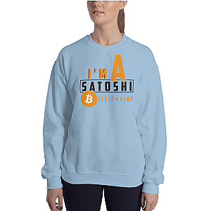 Bitcoin Merch - I'm a satoshi billionaire Women’s Crewneck Sweatshirt TCP1607