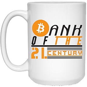 Bitcoin Merch - Bank of the 21. century  15 oz. White Mug TCP1607