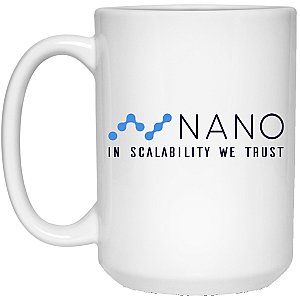 Nano Merch - Nano in scalability we trust 15 oz. White Mug TCP1607