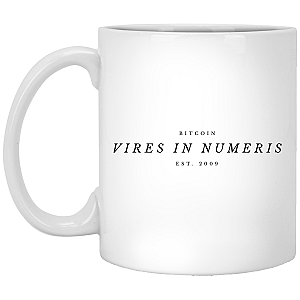 Bitcoin Merch - Vires in numeris 11 oz. White Mug TCP1607