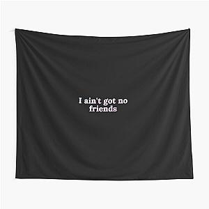 i ain't got no friends cupcakke quotes Tapestry