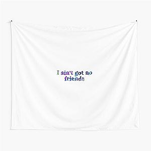 i ain't got no friends cupcakke quotes Tapestry