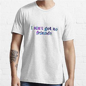 i ain't got no friends cupcakke quotes Essential T-Shirt