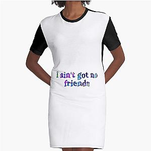 i ain't got no friends cupcakke quotes Graphic T-Shirt Dress