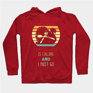 Thanksgiving Is Calling  Hoodie TP1501