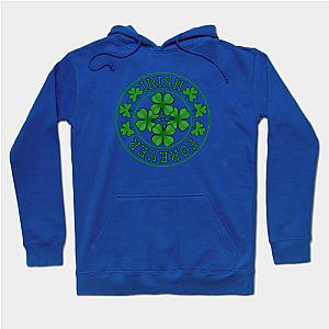 Irish Forever _ St Patrick Day  Hoodie TP1501