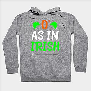 O As In Irish For People With Names That Begin With O'  Hoodie TP1501