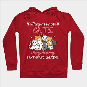 They_re Not Cats They_re My Featherd Children  Hoodie TP1501