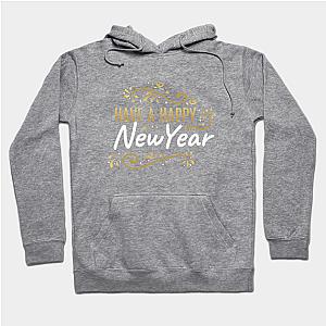 Have a Happy new year  Hoodie TP1501